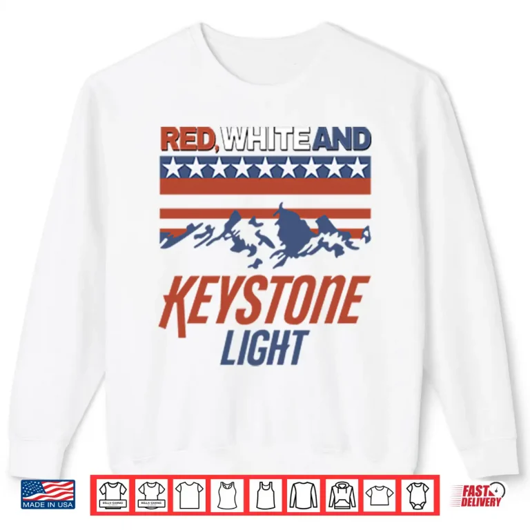 Sweatshirt Red White And Keystone Light 4th Of July Shirt