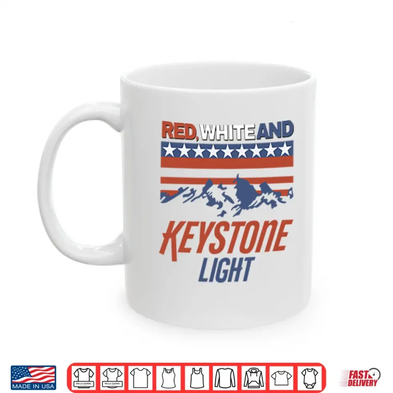 Mug Red White And Keystone Light 4th Of July Shirt