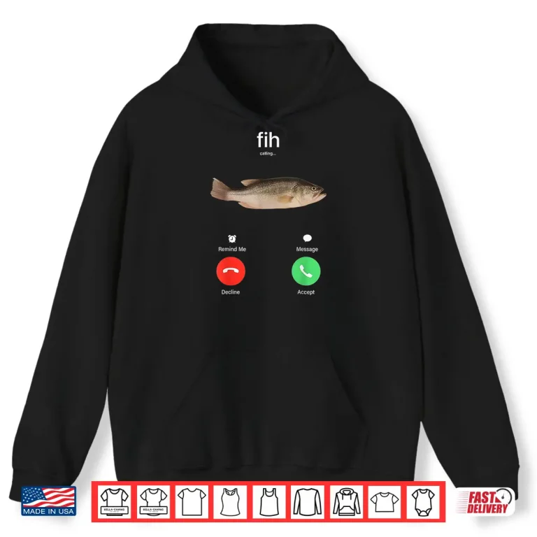 Hoodie Fih Calling Remind me Message Decline Accept Phone Call Fish Shirt 1
