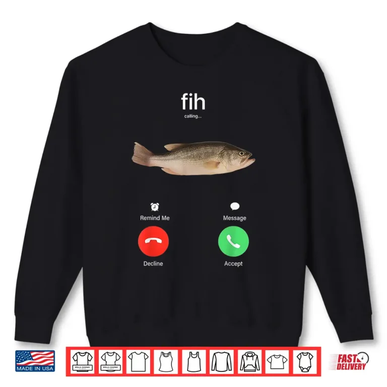 Sweatshirt Fih Calling Remind me Message Decline Accept Phone Call Fish Shirt 1