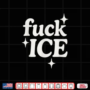 Design Ice Deportation Protest Immigration Activist Fuck Ice Shirt 1