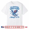 Tea Bagging England Since 1773 Patriotic Eagle 4Th Of July Shirt