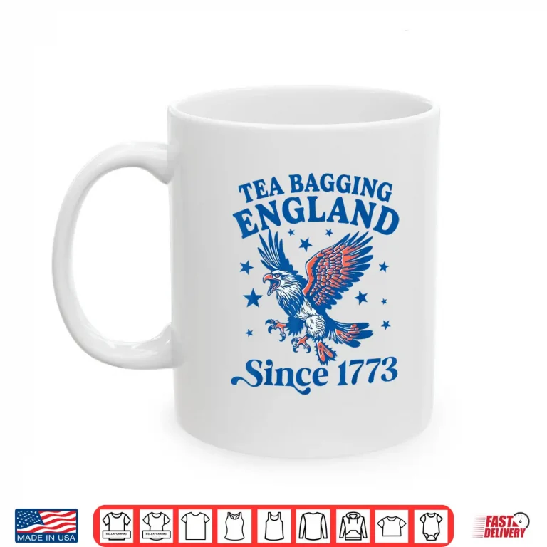 Mug Tea Bagging England Since 1773 Patriotic Eagle 4th Of July Shirt