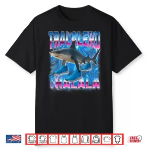 Tralalero Tralala Italian Brainrot Funny Gen Z Shirt