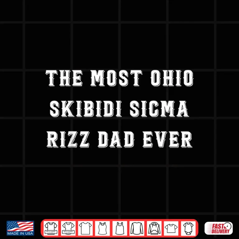 Design The Most Skibidi Sigma Dad Ever Shirt