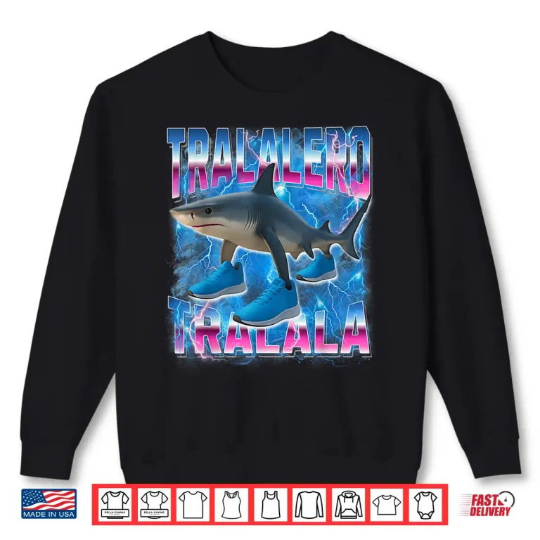 Sweatshirt Tralalero Tralala Italian Brainrot Funny Gen Z Shirt 1