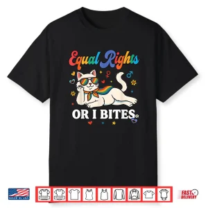 Womens Equal Rights Or I Bites Pride Month Ally Cat Feminist Shirt