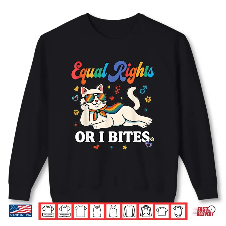 Sweatshirt Womens Equal Rights or I Bites Pride Month Ally Cat Feminist Shirt 1