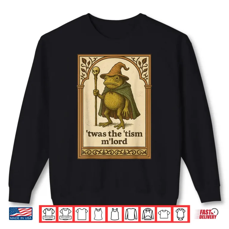 Sweatshirt Twas the Tism MLord Funny Wizard Frog Autism Shirt