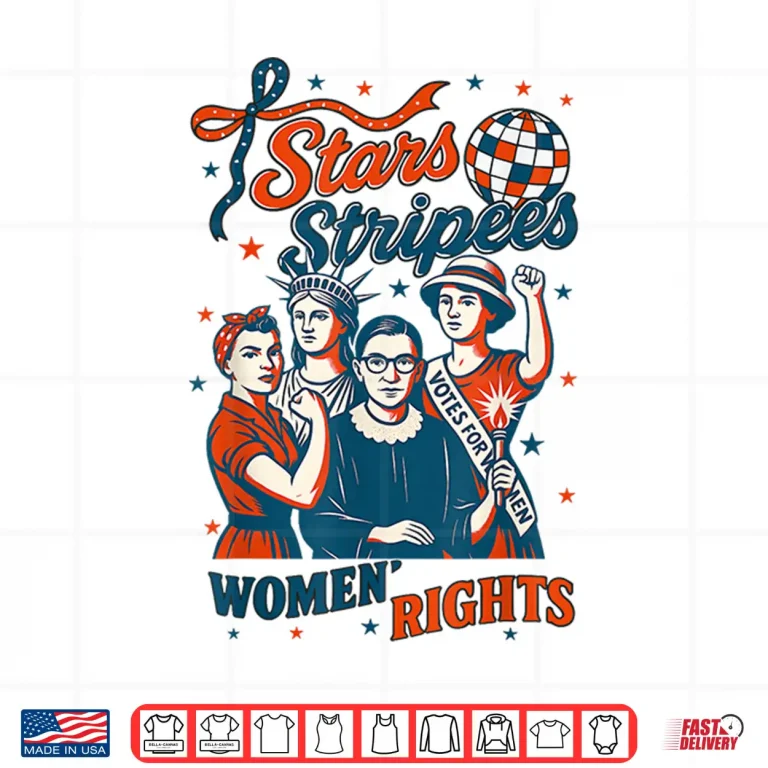 Design 4th Of July Feminist Stars Stripes and Womens Rights Shirt