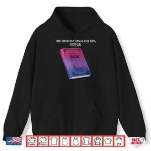 Hoodie The Bible Says Adam And Eve Not Or Shirt
