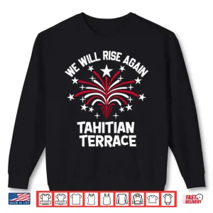 Sweatshirt We Will Rise Again Tahitian Terrace Shirt