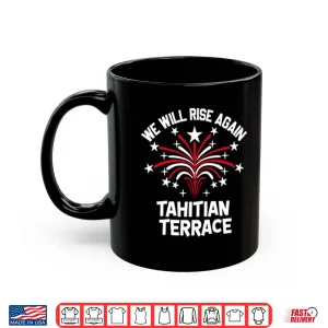 Mug We Will Rise Again Tahitian Terrace Shirt
