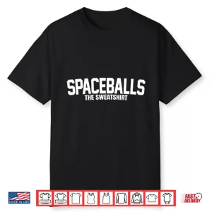 Mel Brooks Spaceballs The Sweatshirt