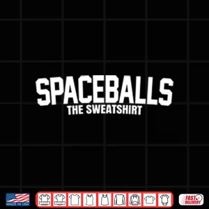 Design Mel Brooks Spaceballs The Sweatshirt