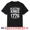 1776 No Kings Usa Patriotic Independence Day Shirt