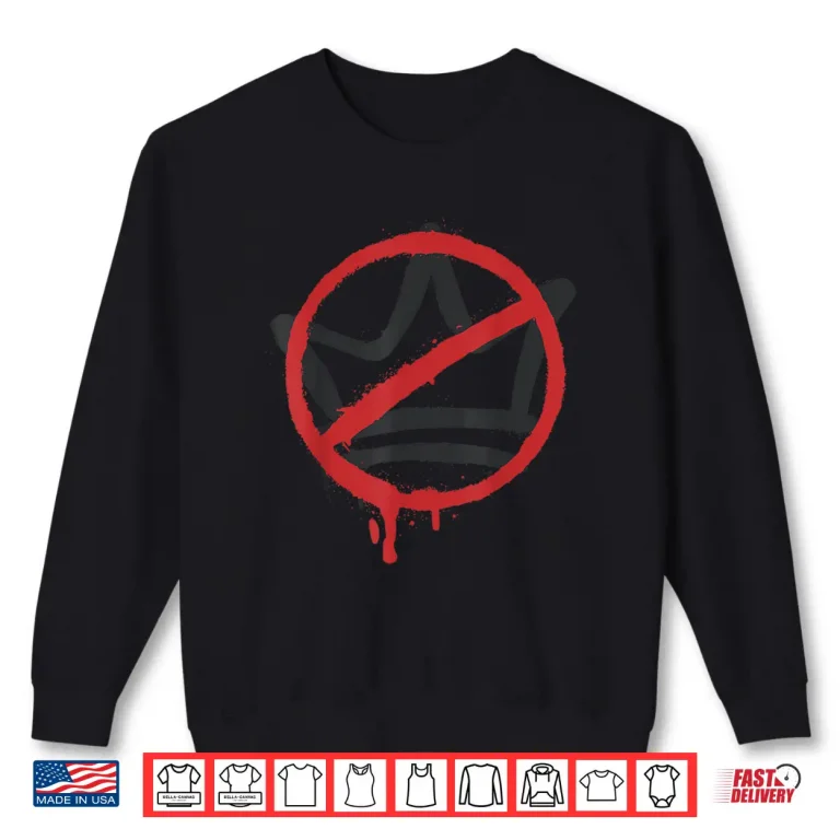 Sweatshirt No Kings In America Pro Democracy Anti Monarchy Oligarchy Shirt