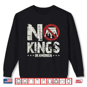 Sweatshirt No Kings In America Since 1776 4th Of July Independence Day Shirt