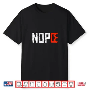 No Kings Nope Protest Sign Horizontal Shirt