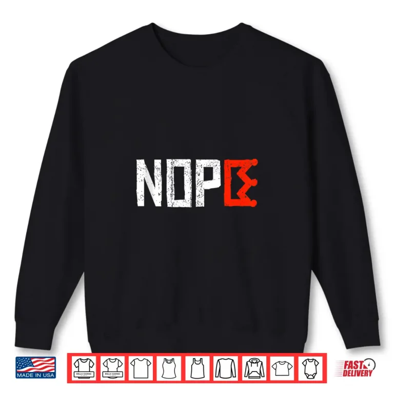 Sweatshirt No Kings Nope Protest Sign Horizontal Shirt