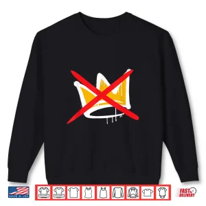 Sweatshirt No Kings Shirt