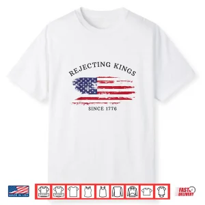 Retro Rejecting Kings Since 1776 Protest Pro Democracy Shirt