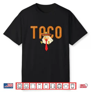Taco Trump Always Chickens Out Funny Trendy Chicken Taco Shirt