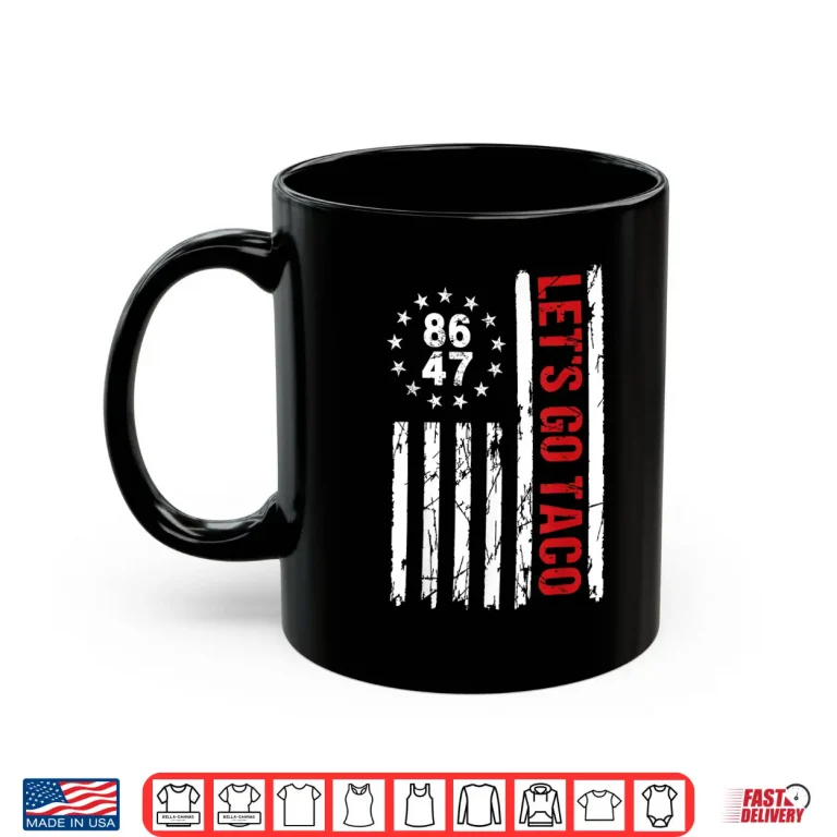 Mug TACO Funny Lets Go Taco Shirt