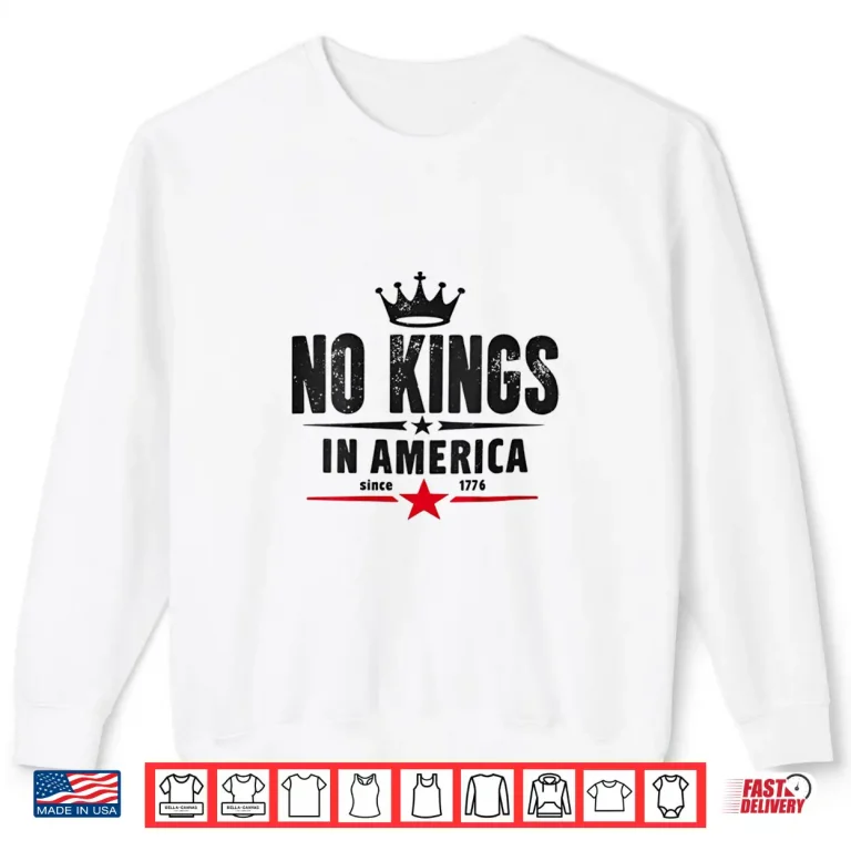 Sweatshirt Womens No Kings In America Since 1776 Shirt