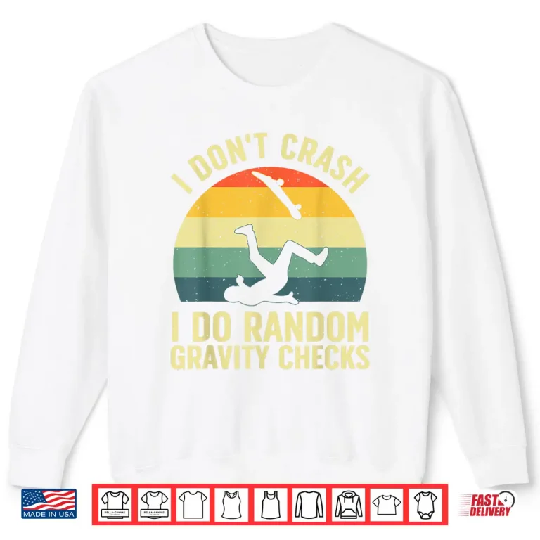 Sweatshirt Best Skateboarder Art Skateboard Skateboarding Shirt