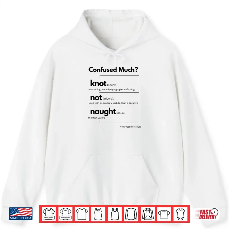 Hoodie Confused Homophone Wordplay Design Shirt