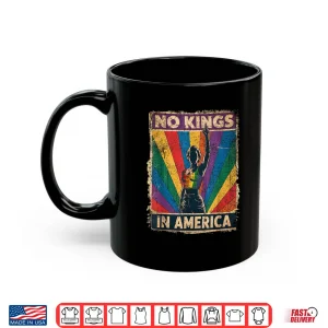Mug Funny No Kings In America LGBT Retro Shirt