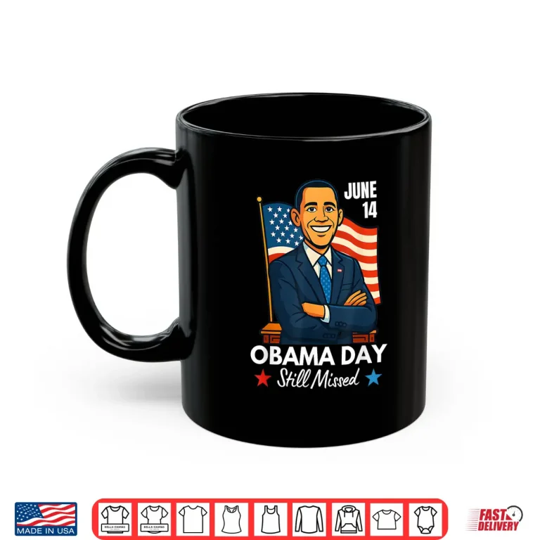 Mug June 14 Obama Still Missed Appreciation Day Shirt