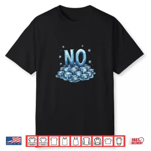 No Ice Shirt