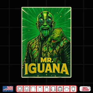 Design Mr Iguana Lover Funny Shirt
