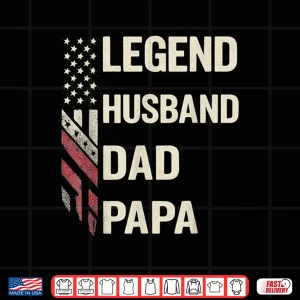 Design Legend Husband Dad Papa Vintage American Flag Fathers Day Shirt