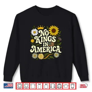 Sweatshirt No King In American Retro Floral 70s Democracy Shirt