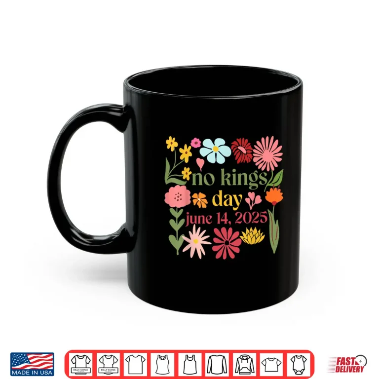 Mug No Kings In America Floral No Kings Day June 14 4th Of July Shirt
