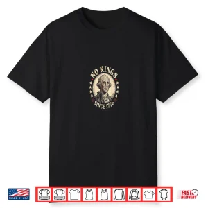 No Kings In America 1776 Shirt