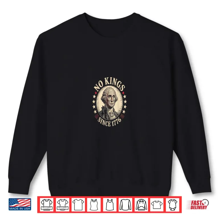 Sweatshirt No Kings In America 1776 Shirt 2