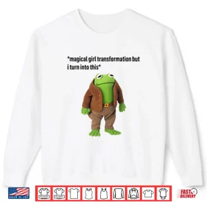 Sweatshirt Magical Girl Transformation But I Turn Into This Frog And Toad Meme Shirt