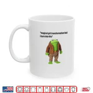 Mug Magical Girl Transformation But I Turn Into This Frog And Toad Meme Shirt