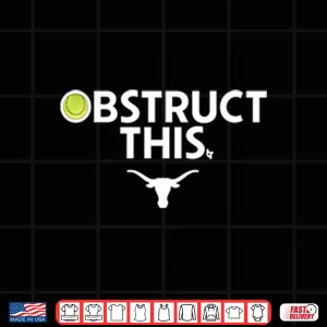 Design Obstruct This Texas Longhorns Softball 2025 Shirt