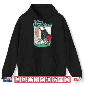 Hoodie Father Mower Best Shirt