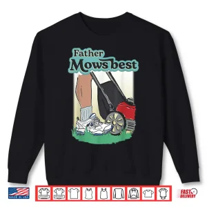 Sweatshirt Father Mower Best Shirt