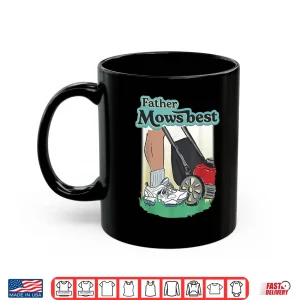 Mug Father Mower Best Shirt