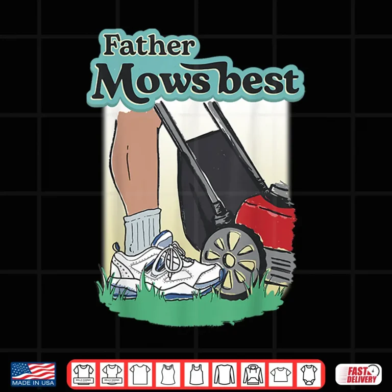 Design Father Mower Best Shirt