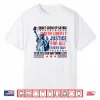 I Didn’T Grow Up Saying With Liberty And Justice For All Every Shirt