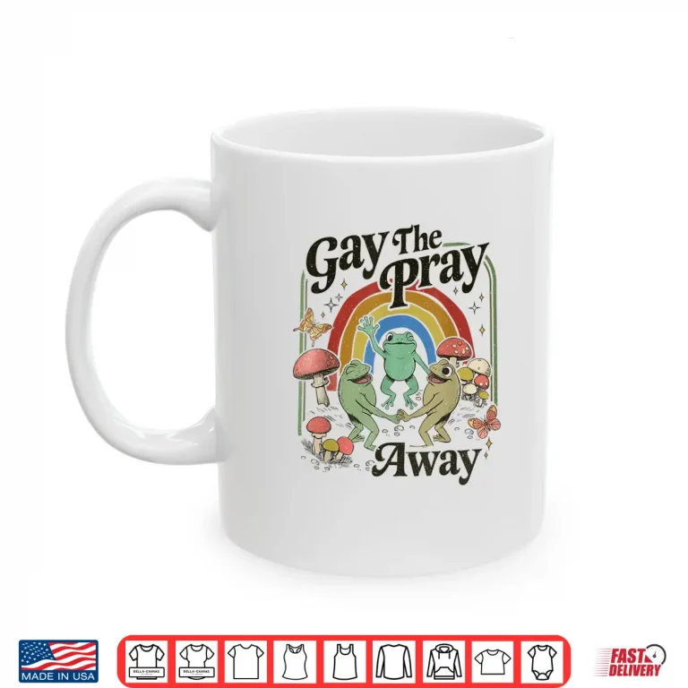 Mug Gay The Pray Away Retro Cottagecore Frog And Toad Shirt