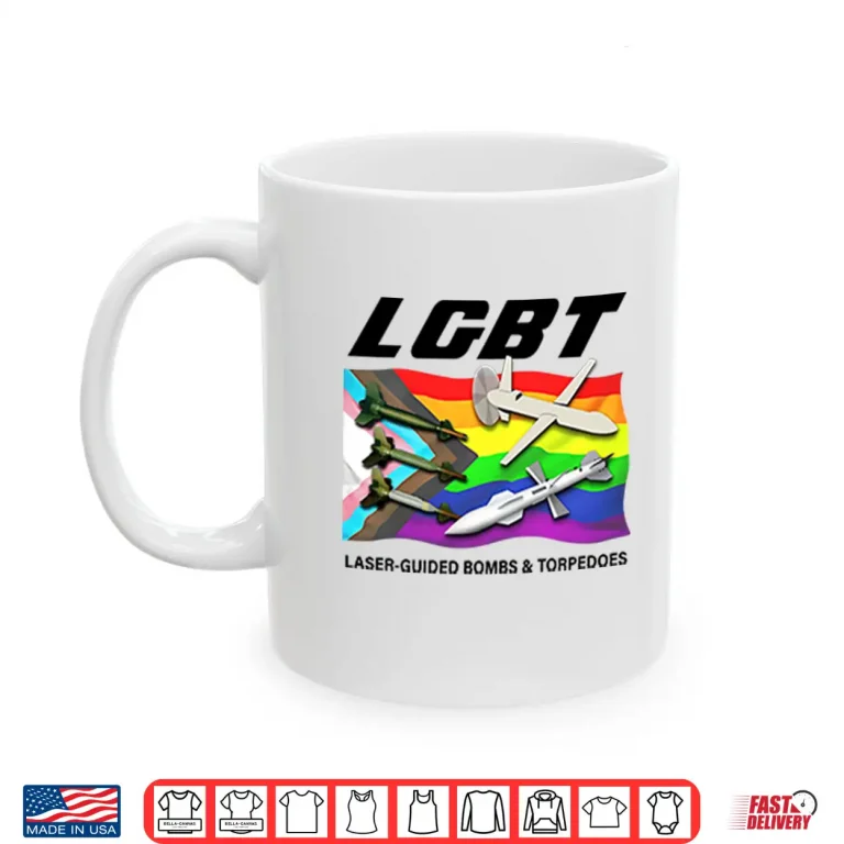 Mug LGBT Laser Guided Bombs And Torpedoes Shirt